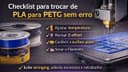Checklist para trocar de PLA para PETG sem erro